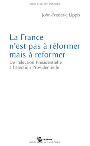 La France n'est pas a réformer mais à reformer Books