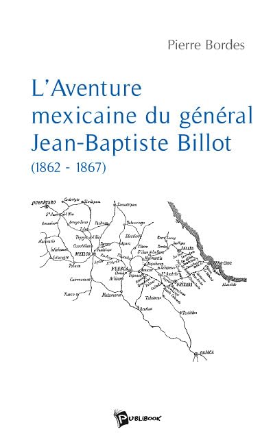 L'aventure mexicaine du general jean-baptiste billot book