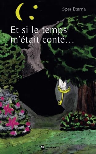 Et si le temps m'était conté. . . Books