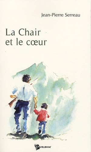 La Chair et le Coeur book