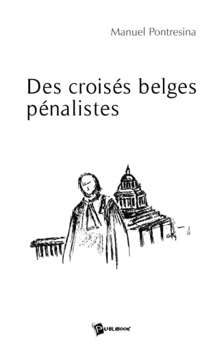 Des Croisés belges pénalistes book