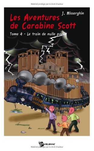Les aventures de carabine scott tome 4 book