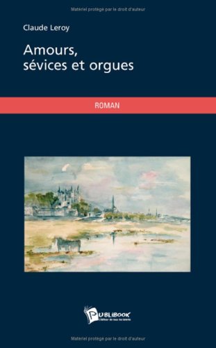 Amours, sevices et orgues book