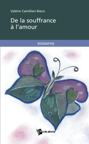 De la souffrance à l'amour book