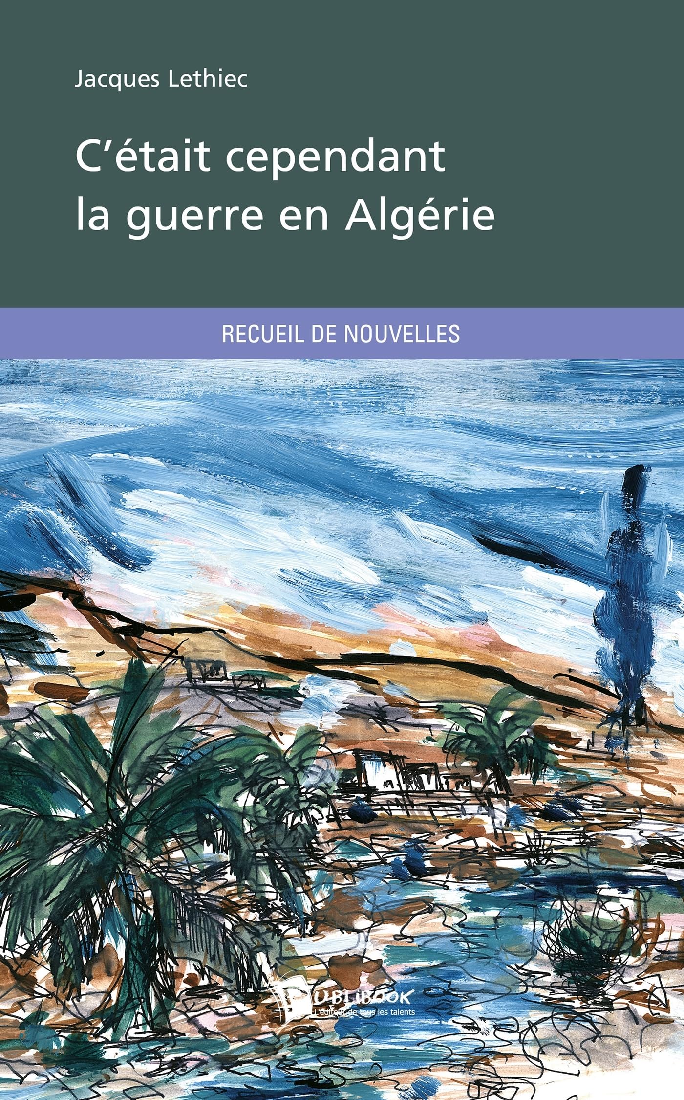 C'était cependant la guerre en Algérie book
