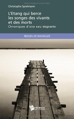 L'etang qui berce les songes des vivants et de smorts Books