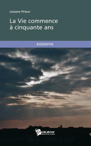 La Vie commence à cinquante ans book