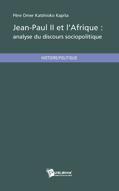 Jean paul ii et l'afrique : analyse du discours sociopolitique book