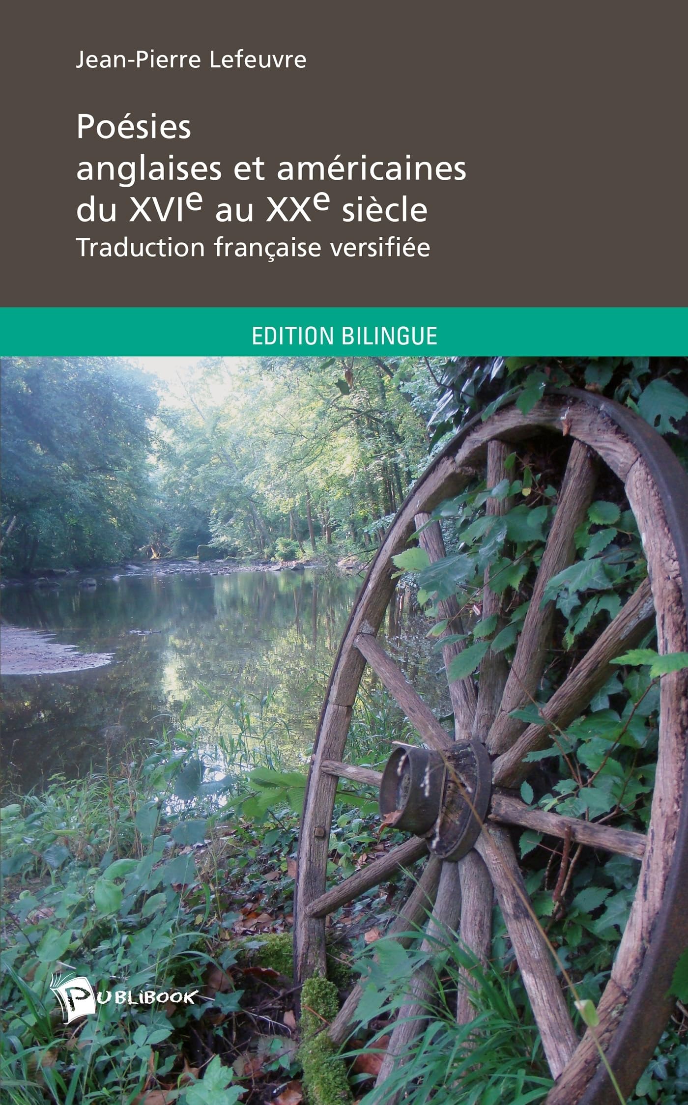 Poésies anglaises et américaines du XVIe au XXe siècle Poetry