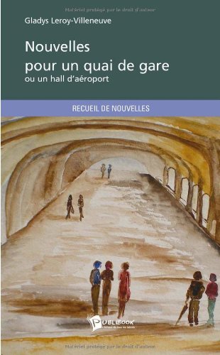Nouvelles pour un quai de gare book