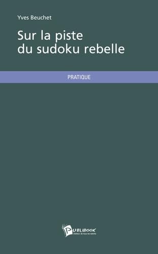 Sur la piste du Sudoku rebelle book