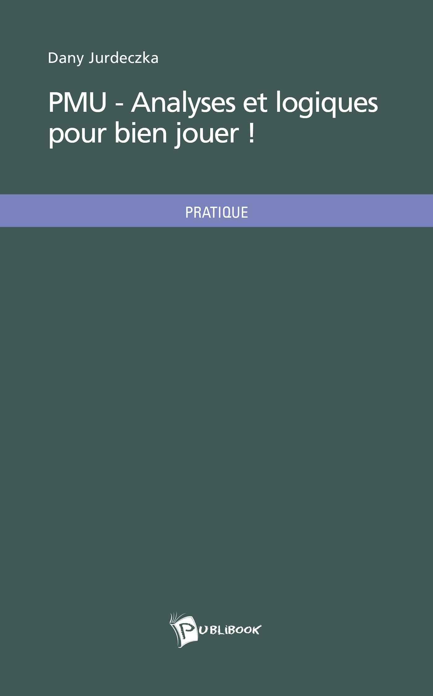 PMU : Analyses et logiques pour bien jouer ! book