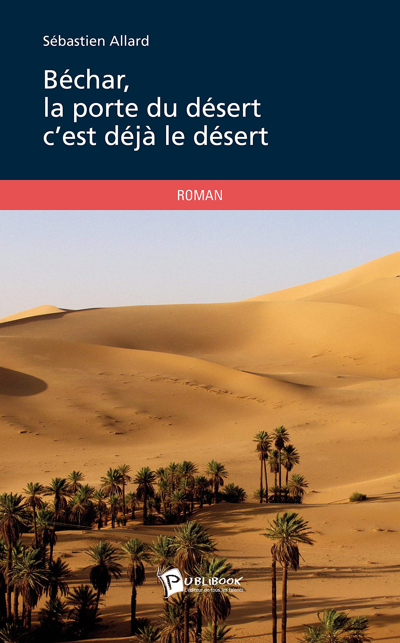 Béchar, la porte du désert c'est déjà book