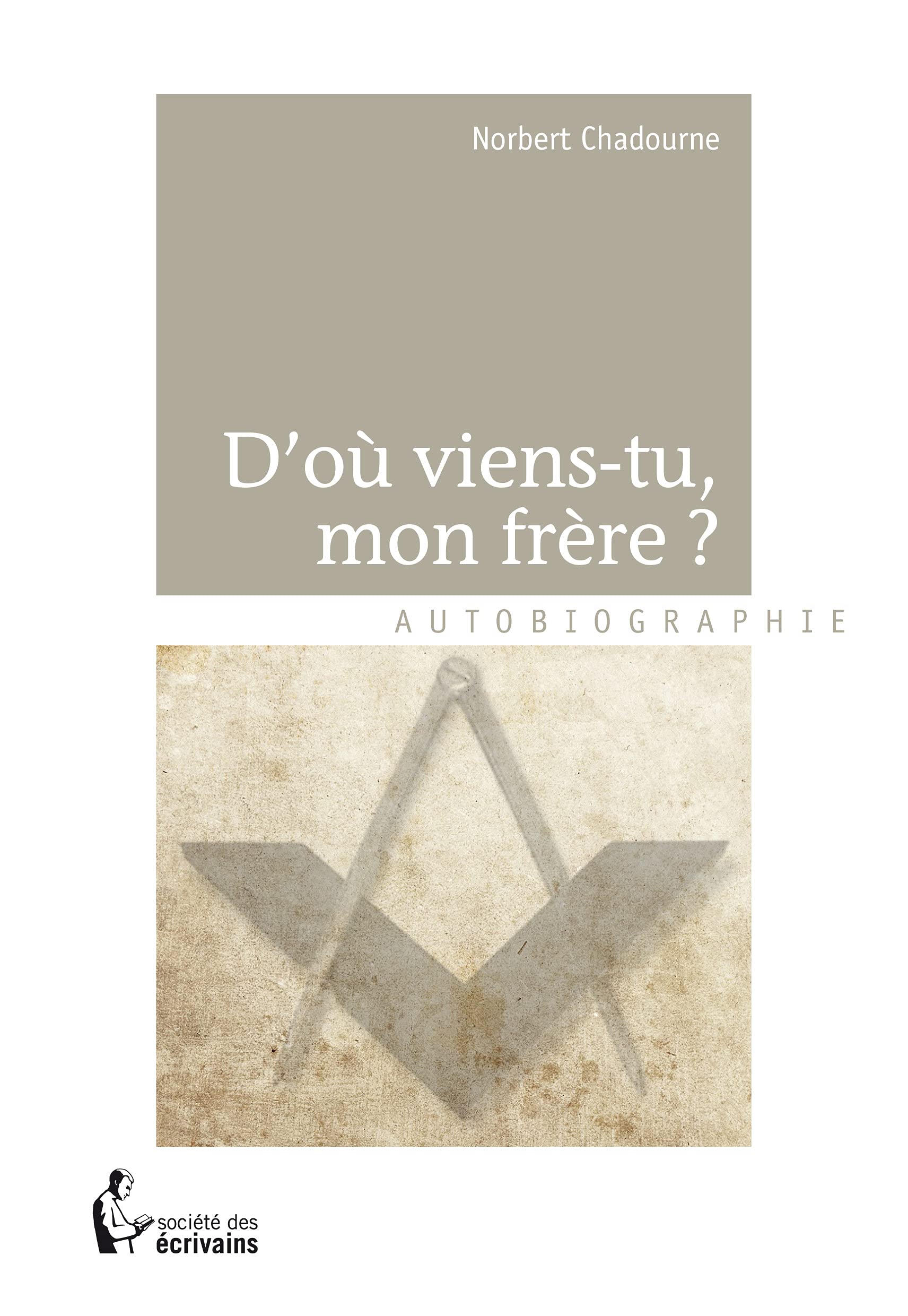 Product Image: D où viens-tu, mon frère ?