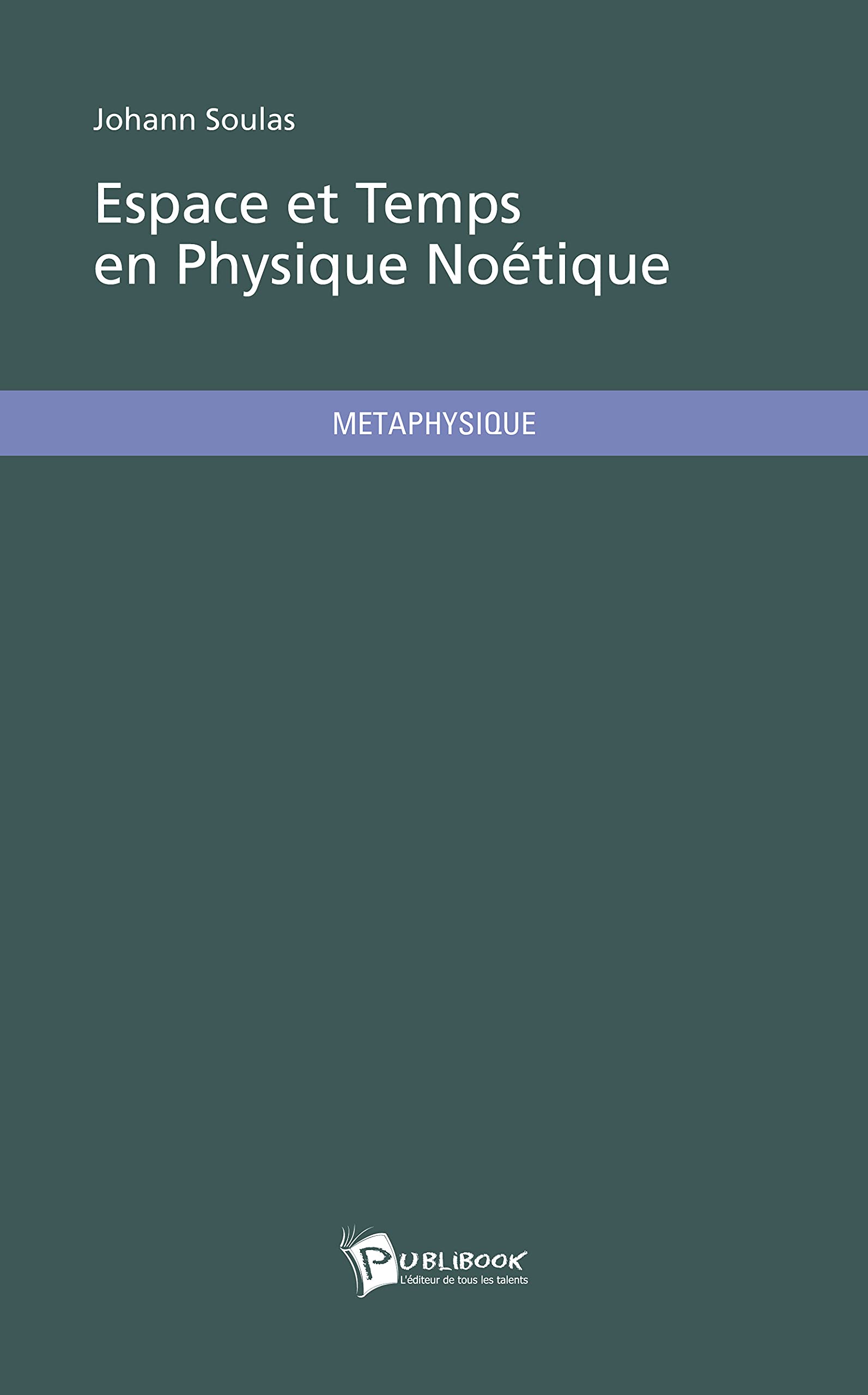 Espace et Temps en Physique Noétique book