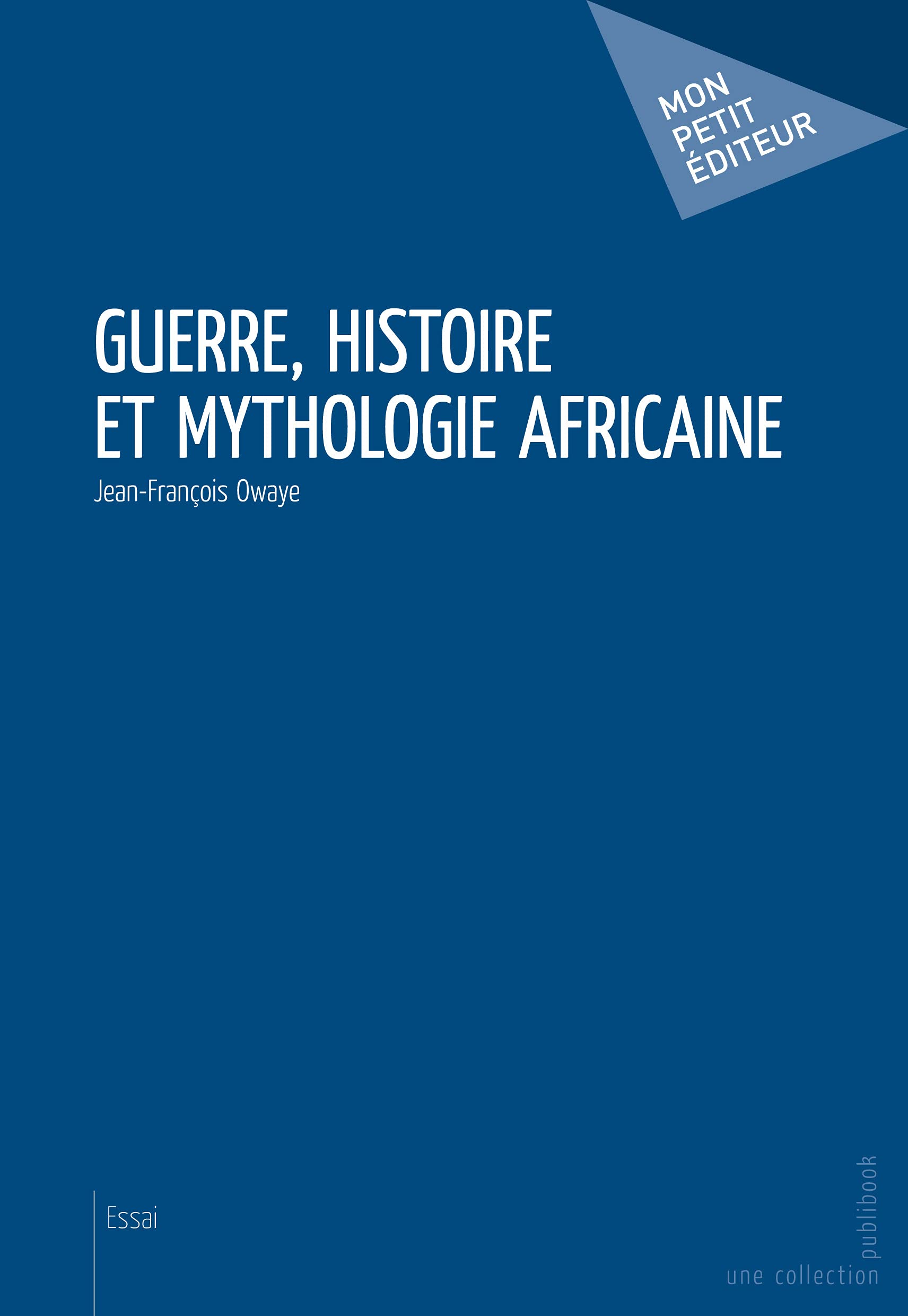Guerre, histoire et mythologie africaine book