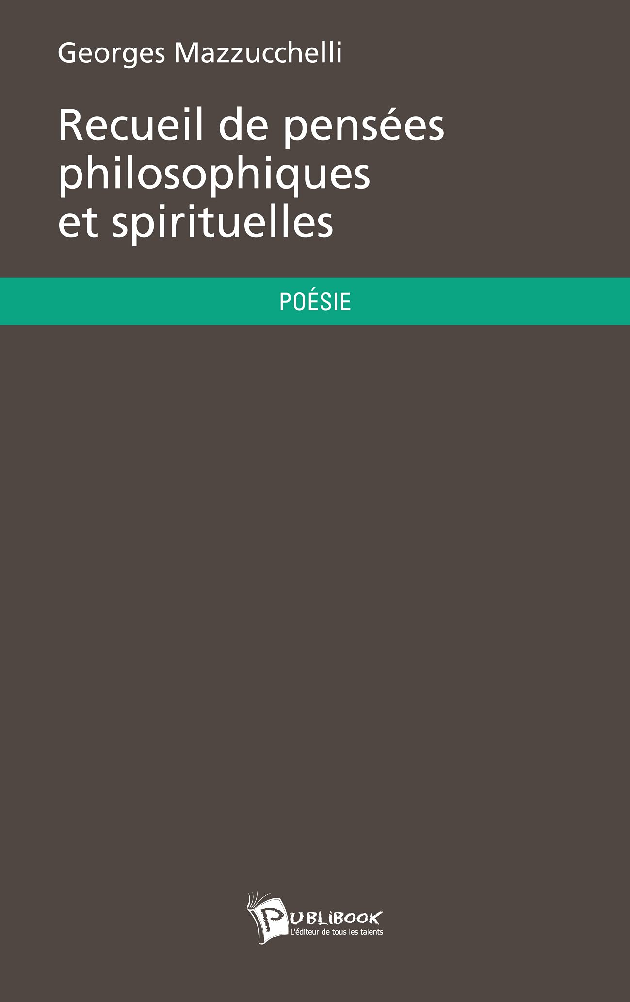Recueil de pensées philosophiques et spirituelles book