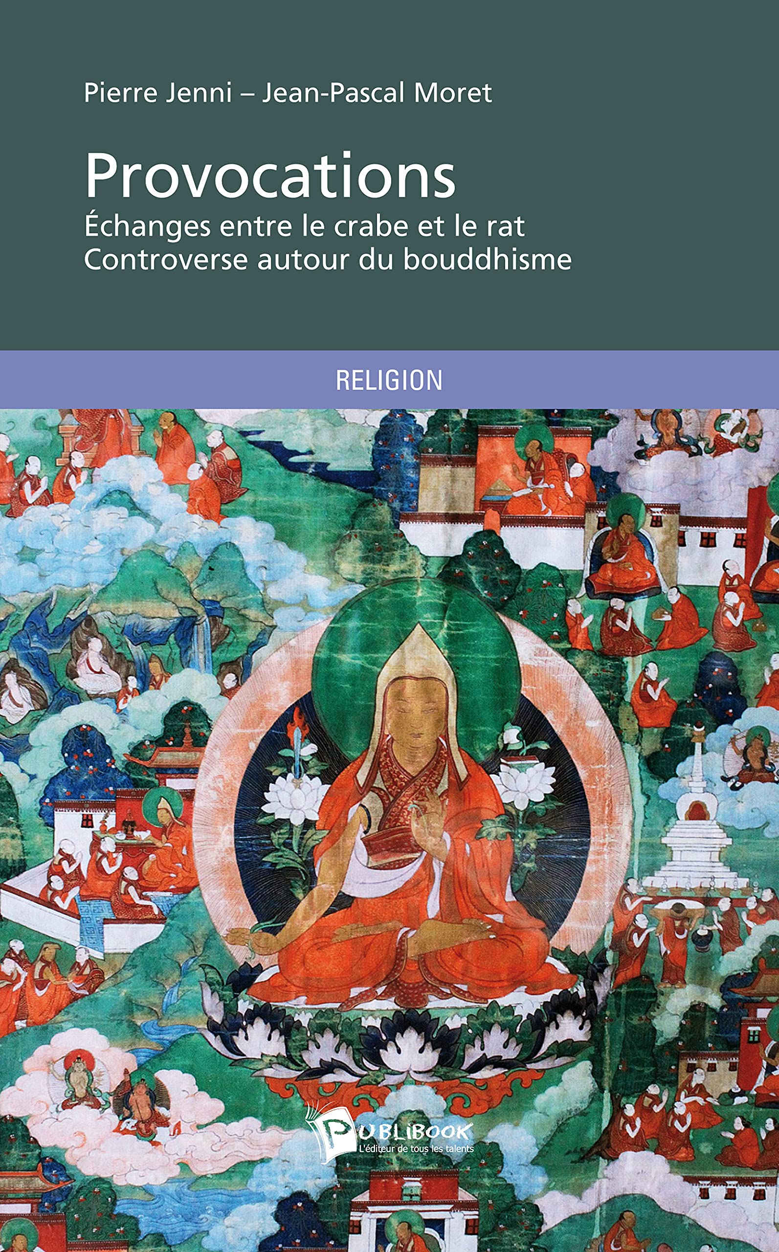 Provocations: Echanges entre le crabe et le rat, controverse autour du bouddhisme Books