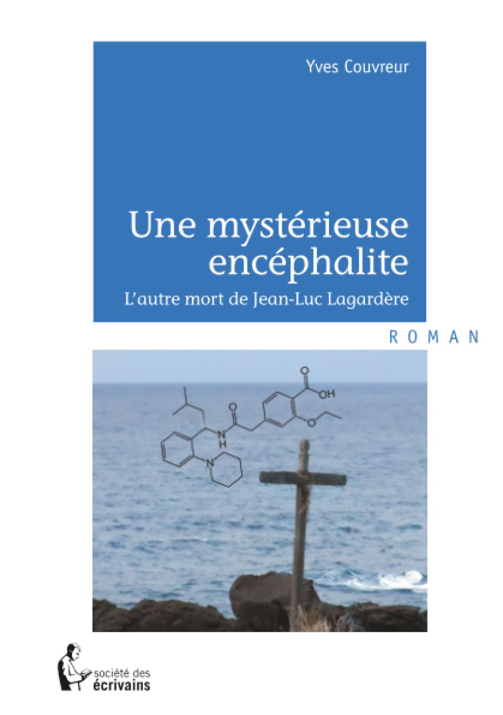 Une mystérieuse encéphalite : L'autre mort de Jean-Luc Lagardère book