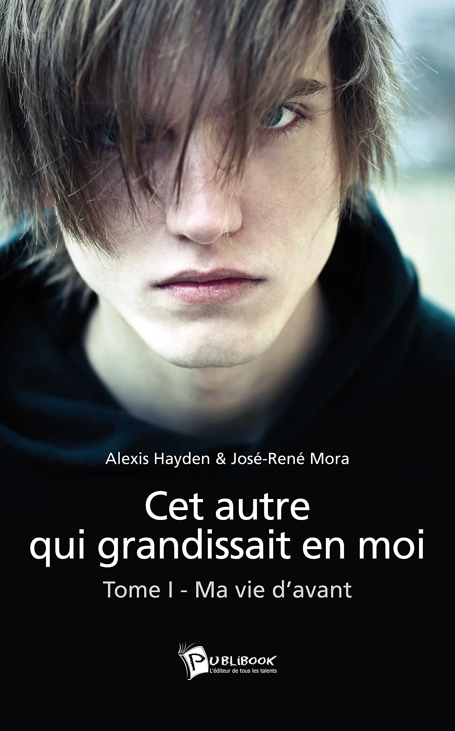 Cet autre qui grandissait en moi, tome 1 : Ma vie d'avant book