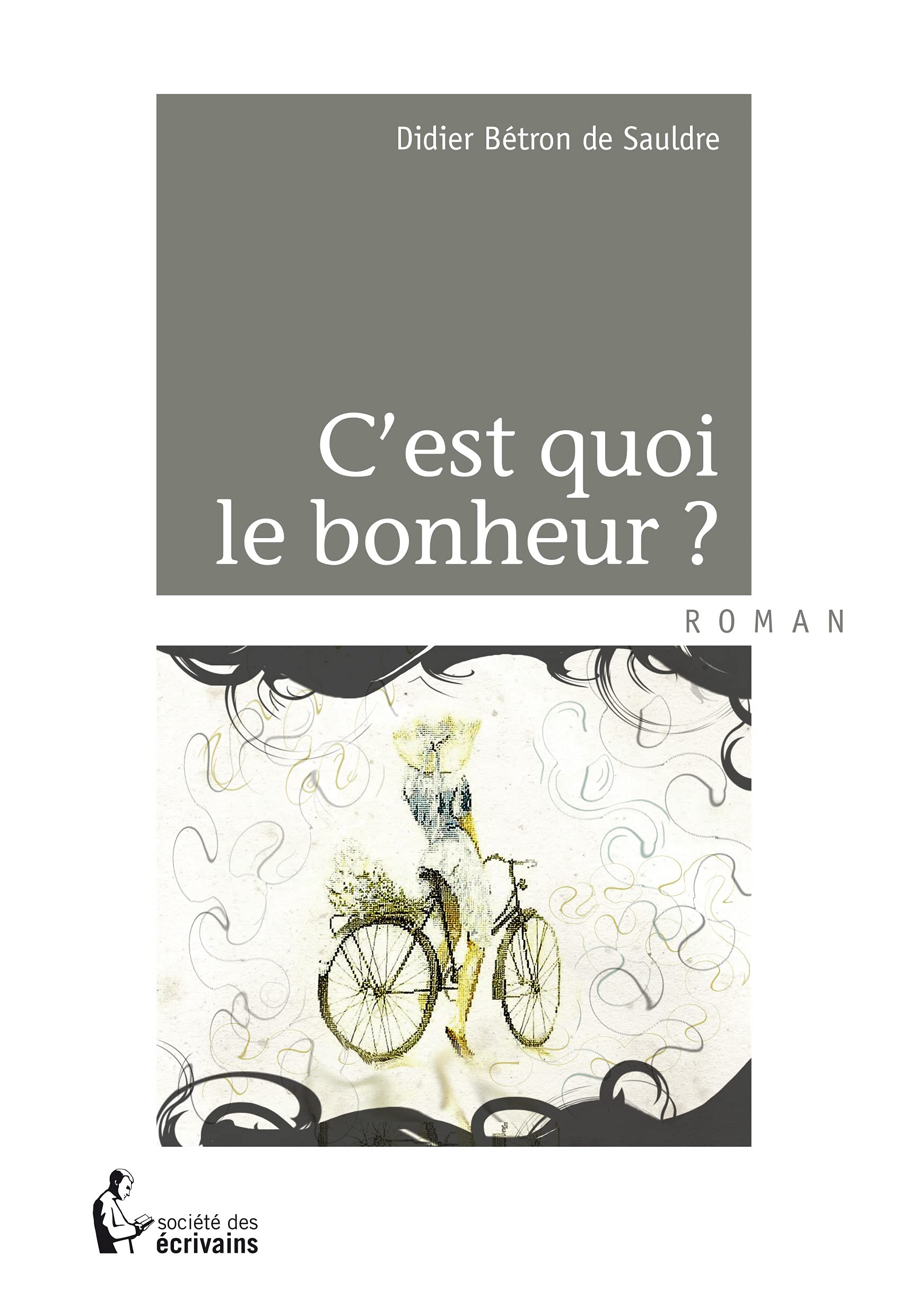 C'est quoi le bonheur ? book