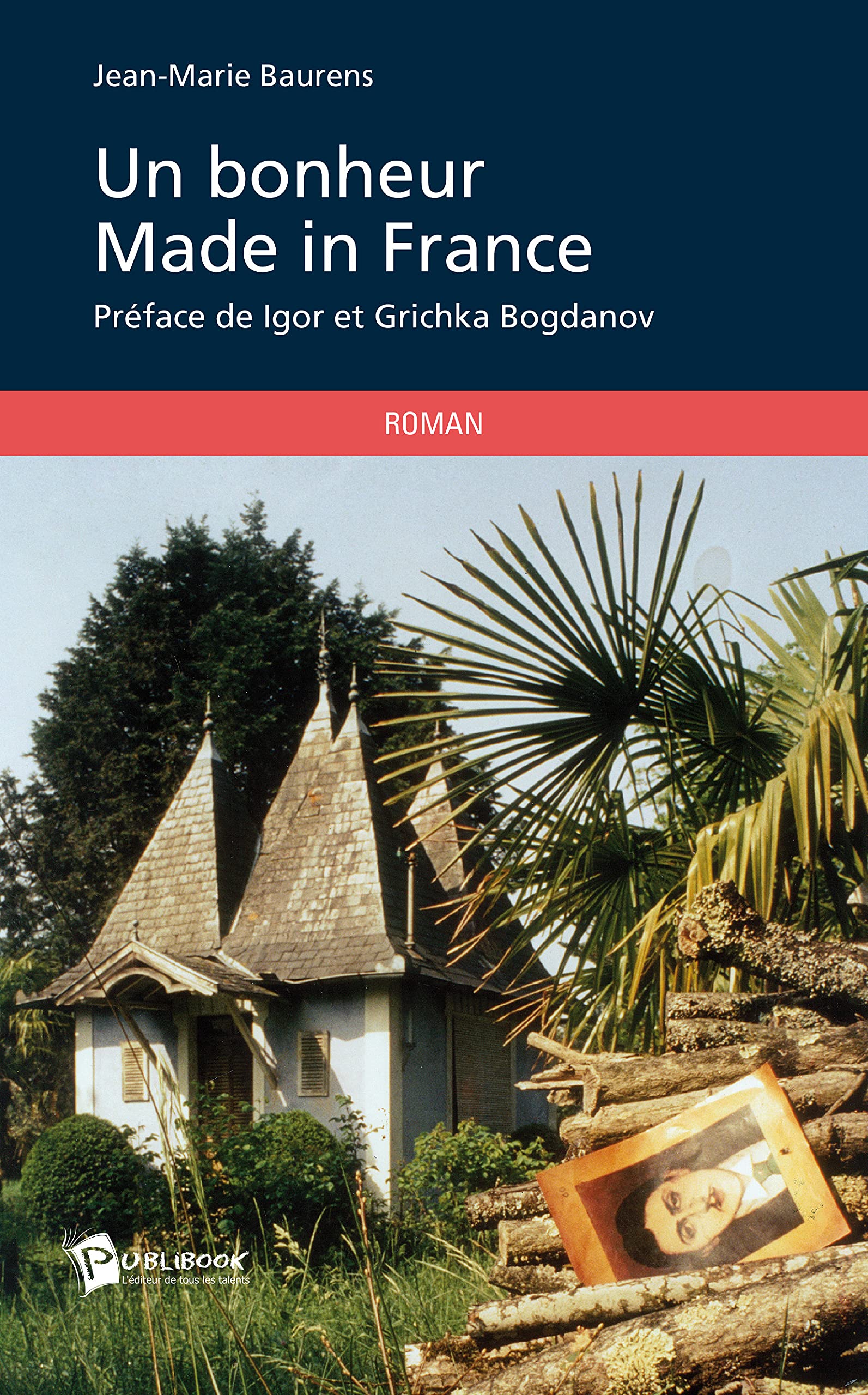 Un bonheur Made in France book