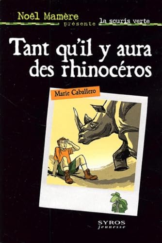 Tant qu'il y aura des rhinocéros book