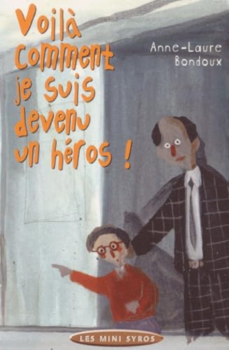 Voilà comment je suis devenu un héros Books