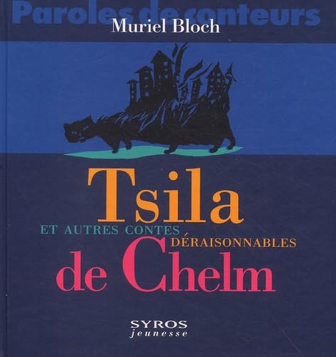 Tsila Et Autres Contes Deraisonnables De Chelm Books