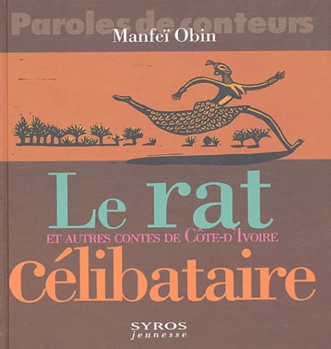 Le rat célibataire et autres contes de Côte-d'Ivoire Books