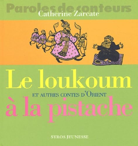 Le Loukoum à la pistache et autres contes d'Orient book