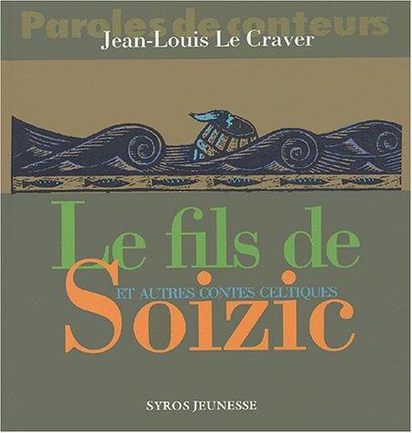 Le Fils de Soizic et autres contes celtiques book