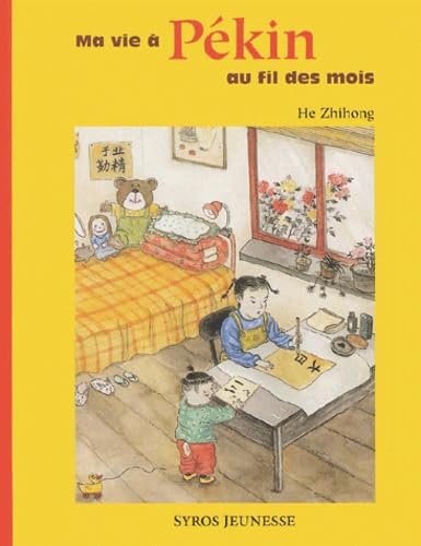 Ma vie à Pékin au fil des mois Books
