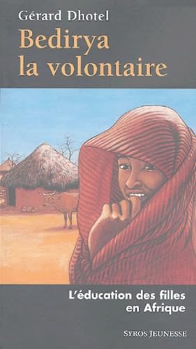 Bedirya la volontaire: L'éducation des filles en Afrique book
