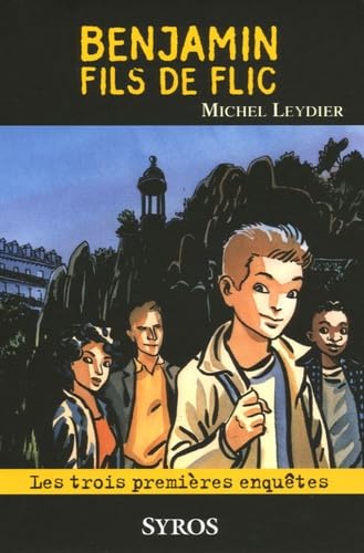 Benjamin fils de flic: Les trois premières enquêtes Books