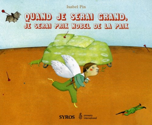 Quand je serai grand, je serai prix Nobel de la paix book