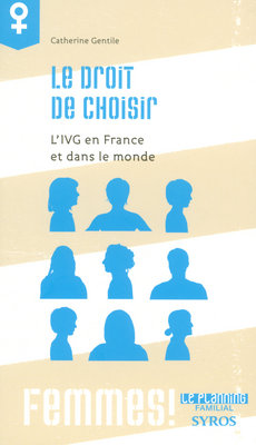Le droit de choisir : l'IVG en France et dans le monde Books