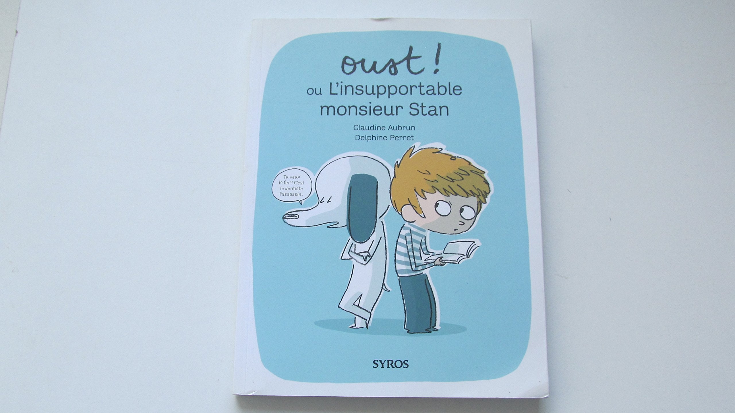 Oust ! ou L'insupportable monsieur Stan Books
