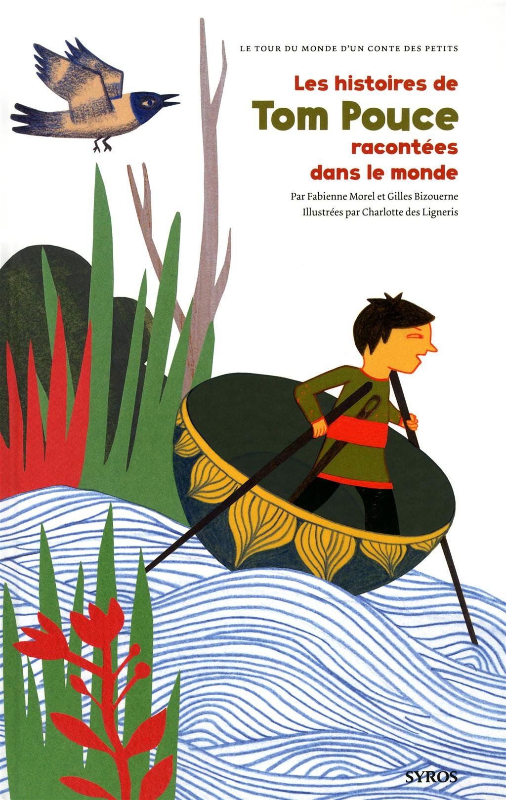 Les Histoires de Tom Pouce racontées dans le monde Fairy Tales & Legends