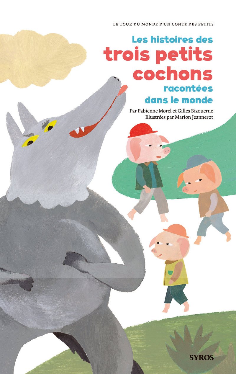 LES HISTOIRES DES TROIS PETITS COCHONS RACONTEES DANS LE MONDE Non-fiction