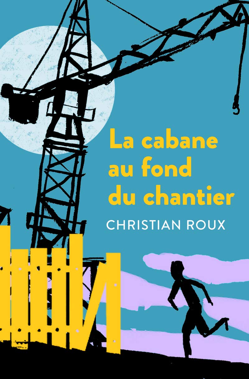 La cabane au fond du chantier book