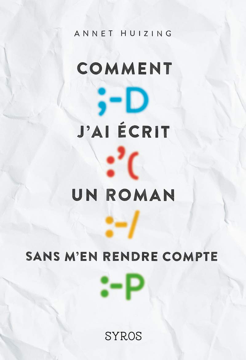 Comment j'ai écrit un roman sans m'en rendre compte Fiction
