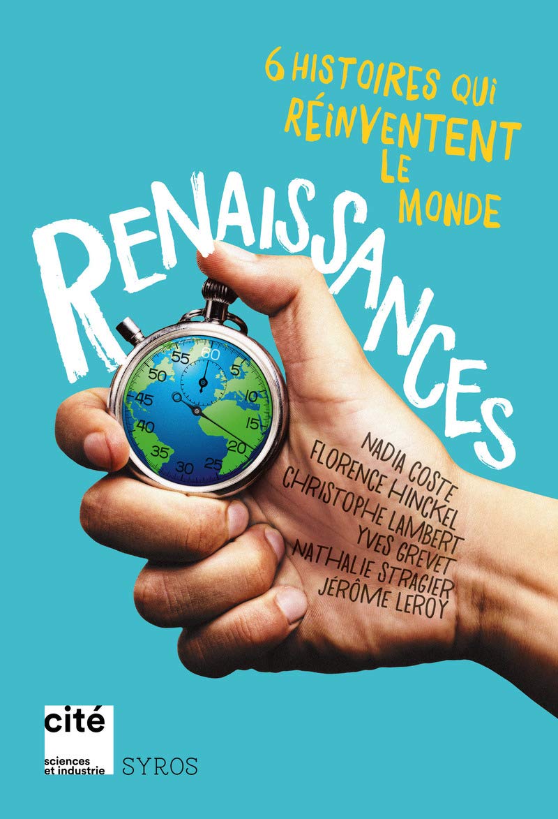 Renaissances : 6 histoires qui réinventent le monde book