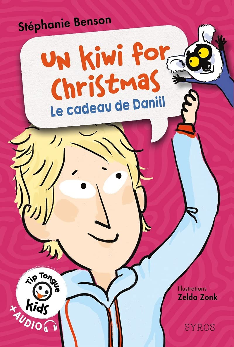 Un kiwi for Christmas - Le cadeau de Daniil - Tip Tongue Kids book