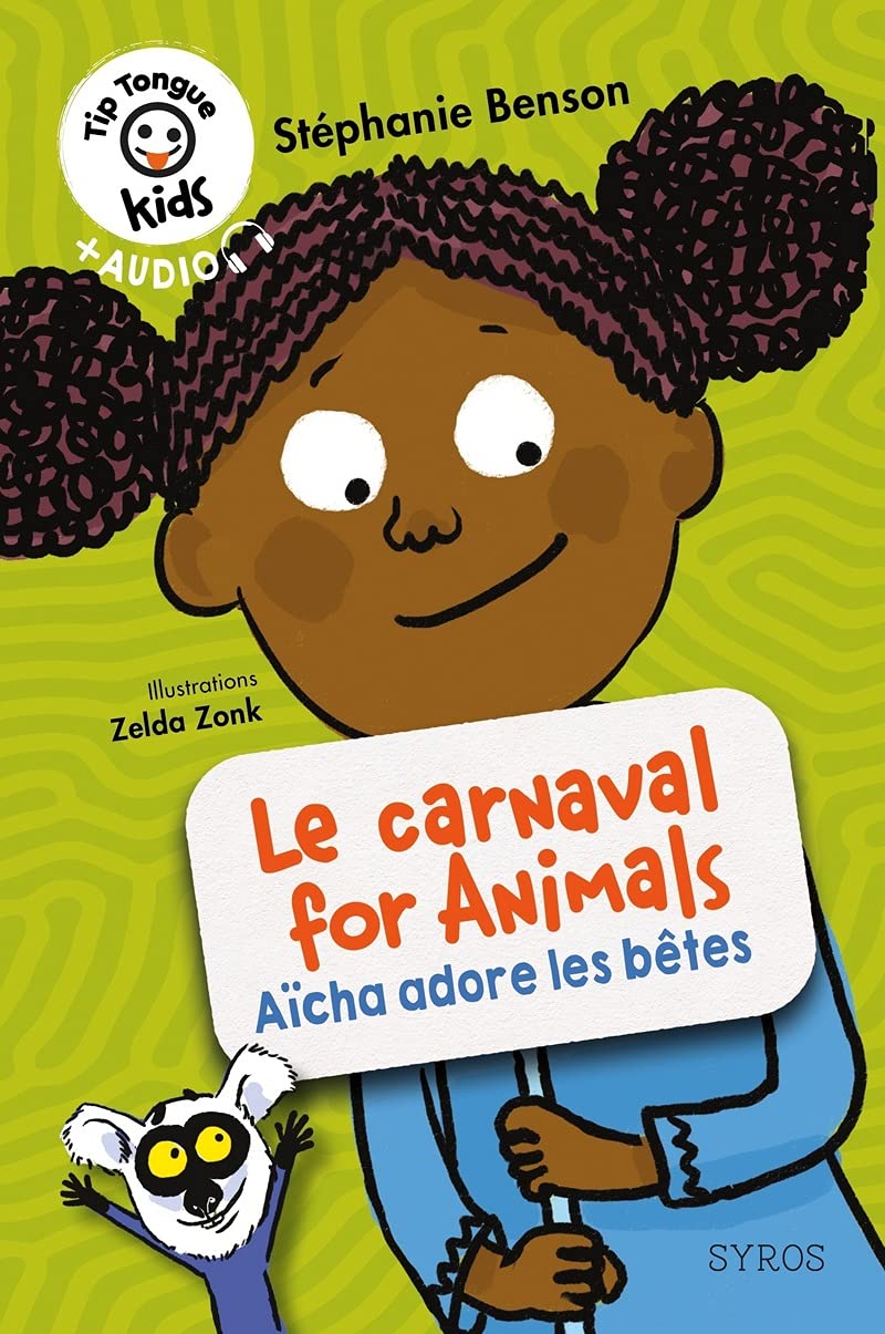 Le carnaval for animals - Aïcha adore les bêtes Foreign Languages ​​& Dictionaries