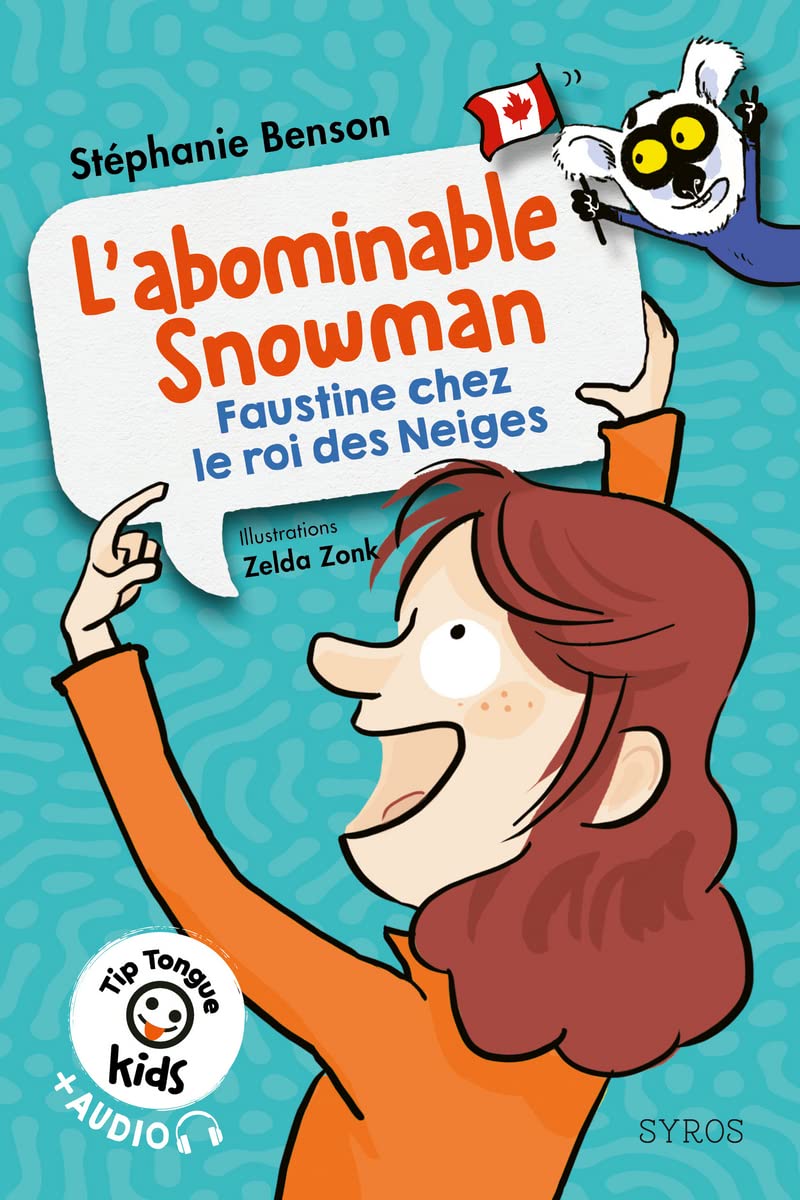 Tip Tongue kids : L'abominable Snowman - Faustine chez le roi des Neiges - niveau 2 Foreign Languages ​​& Dictionaries