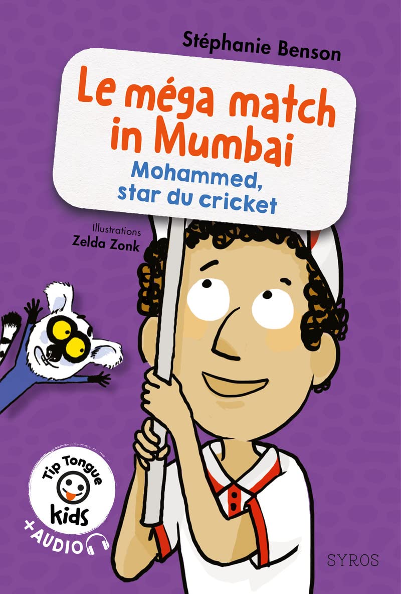 Le mégamatch in Mumbai (Mohammed, star du cricket) - Tip Tongue Kids book