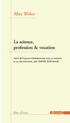 La science, profession et vocation. Leçons wébériennes sur la science et la propagande book