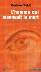 L'homme qui mangeait la mort Contemporary literature
