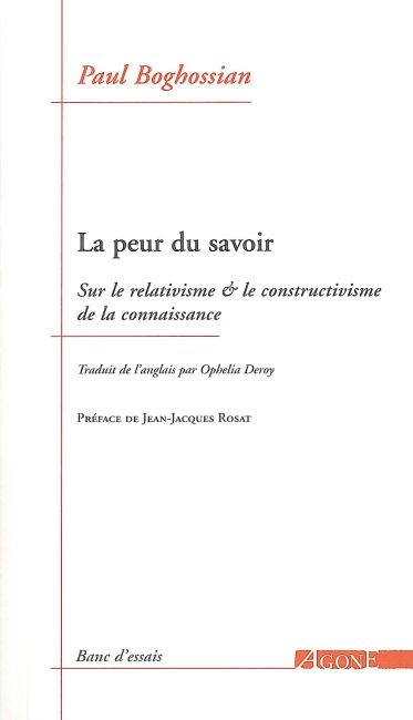 La peur du savoir : sur le relativisme & le constructivisme de la connaissance book